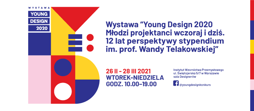 Wystawa „Young Design 2020 – Młodzi projektanci wczoraj i dziś. 12 lat perspektywy stypendium im. prof. Wandy Telakowskiej”