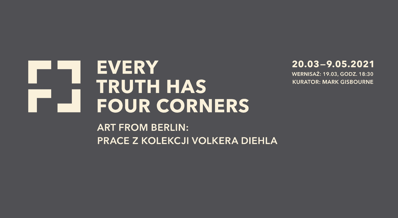 „Every Truth has Four Corners” – wyjątkowa wystawa we Wrocławiu